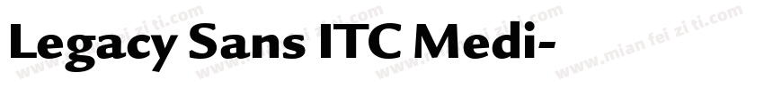 Legacy Sans ITC Medi字体转换